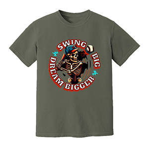 Baseball Swing big Dream bigger  DTG pure cotton t-shirts