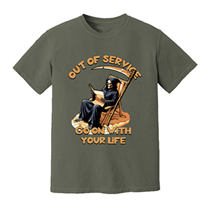 Death Out of Service Go on with your life  DTG pure cotton t-shirts